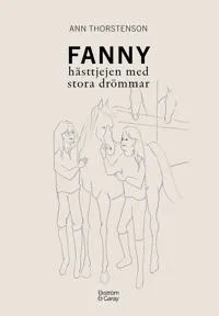 Fanny : hästtjejen med stora drömmar