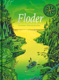 Floder : en berättelse i bilder från flod till hav