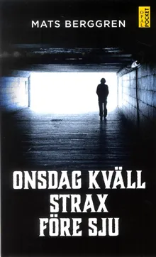 Onsdag kväll strax före sju
