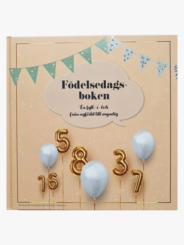 Födelsedagsboken : från nyfödd till myndig