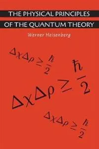 The Physical Principles of the Quantum Theory