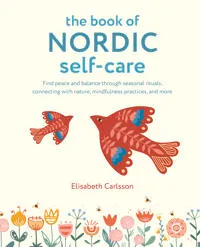 The Book Of Nordic Self-Care