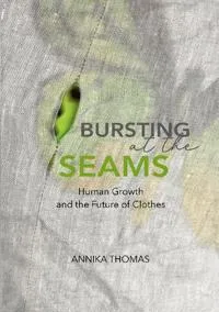 Burstin at the seams : human growth and the future of clothes