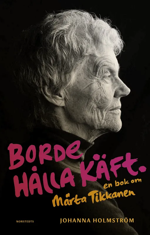Borde hålla käft : en bok om Märta Tikkanen, E-bok