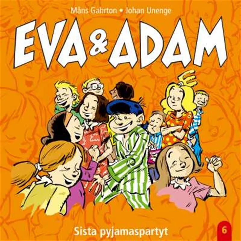 Eva & Adam : Sista pyjamaspartyt – Vol. 6, Ljudbok