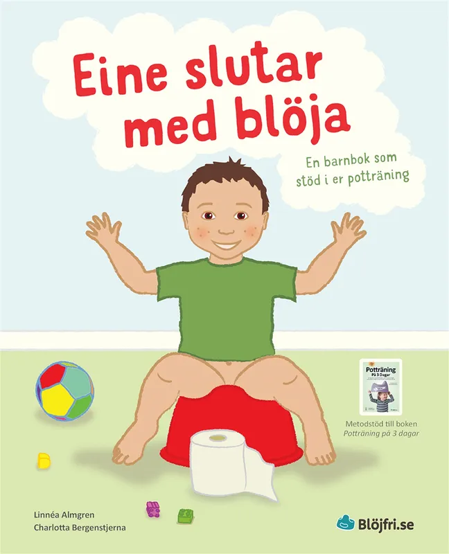 Eine slutar med blöja : en barnbok som stöd i er potträning, E-bok