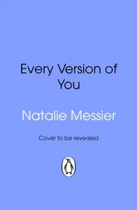 Every Version of You
