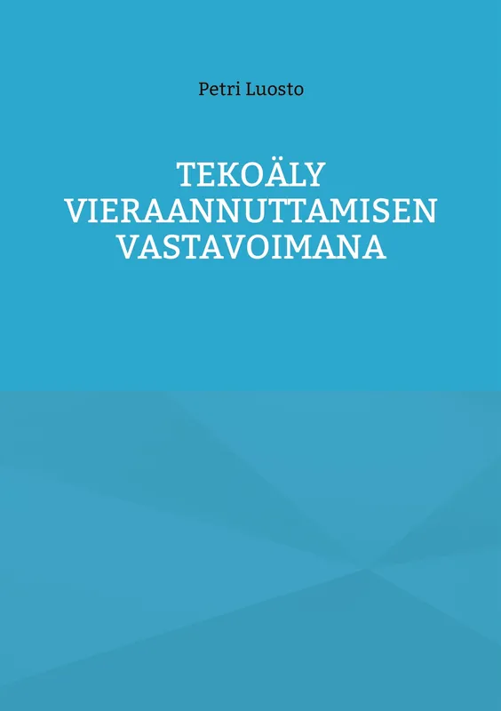 Tekoäly vieraannuttamisen vastavoimana, E-bok