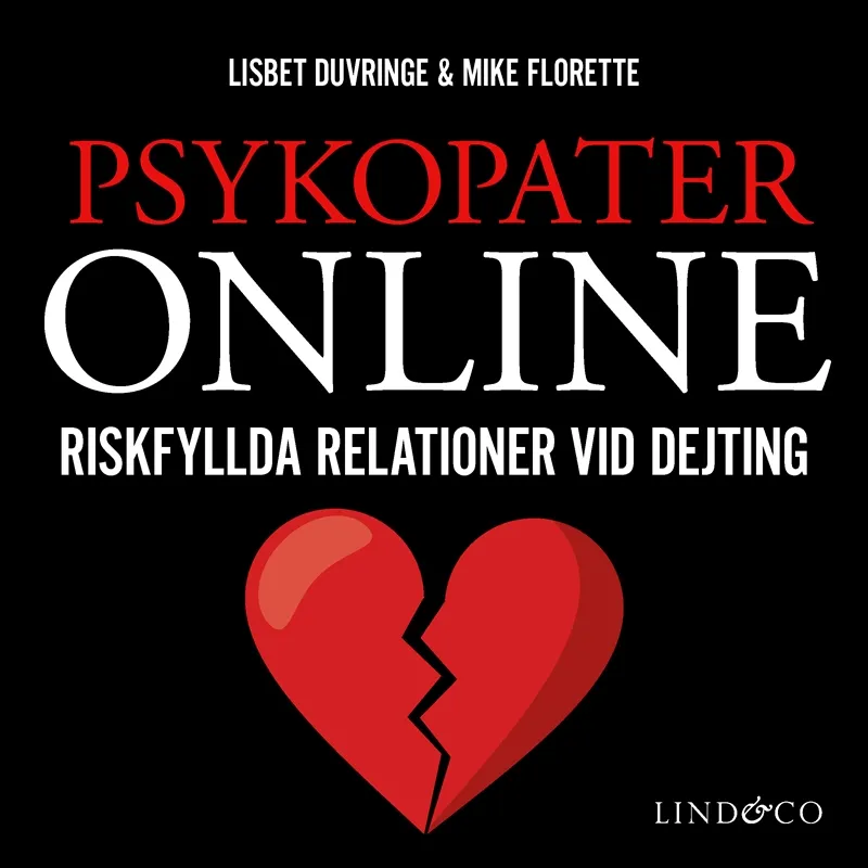 Psykopater online : riskfyllda relationer vid dejting, Ljudbok
