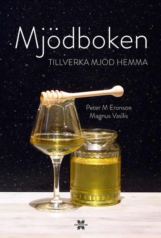 Mjödboken – tillverka mjöd hemma, E-bok