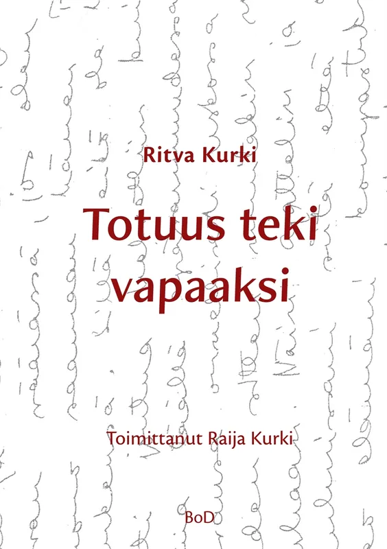 Totuus teki vapaaksi, E-bok