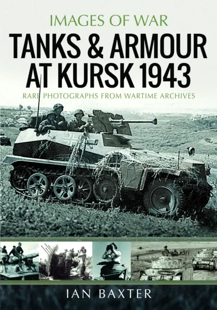 Tanks and Armour at Kursk 1943