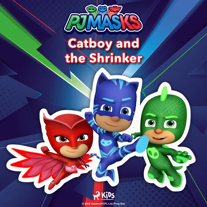PJ Masks – Catboy and the Shrinker, Ljudbok