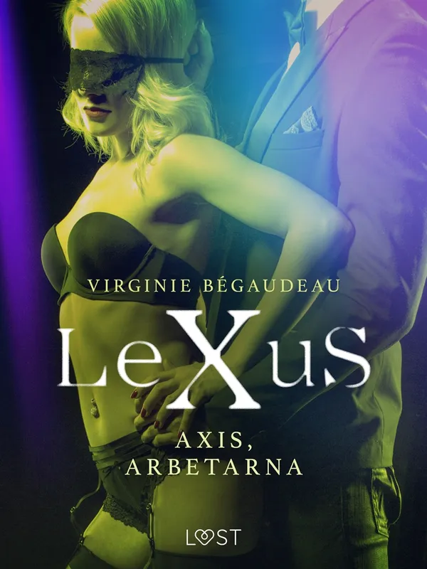 LeXuS: Axis, Arbetarna – erotisk dystopi, E-bok