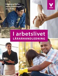 I arbetslivet. Lärarhandledning