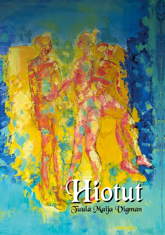 Hiotut: Hiotut novellit, E-bok