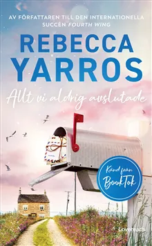 Allt vi aldrig avslutade