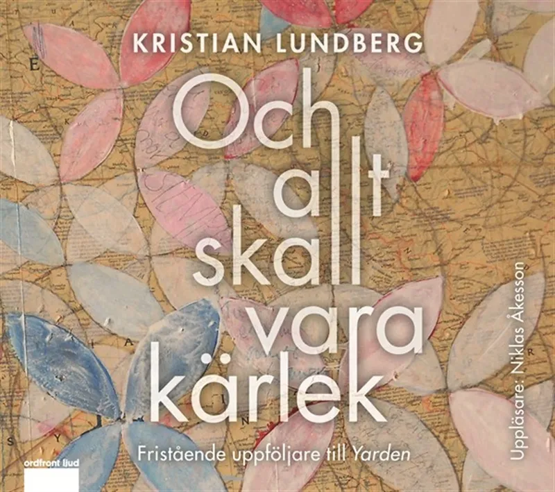Och allt skall vara kärlek, Ljudbok