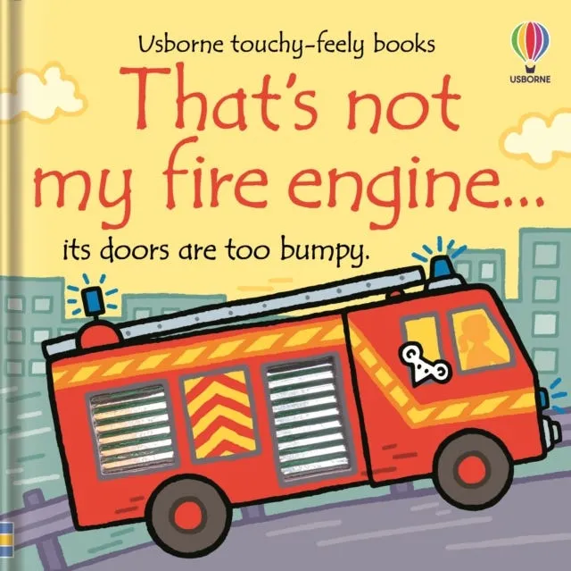That’s not my fire engine…