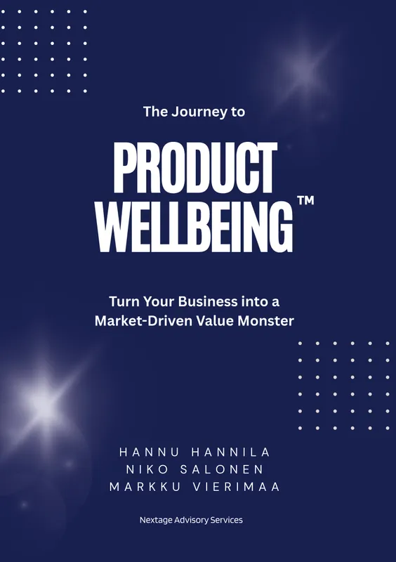 The Journey to PRODUCT WELLBEING: Turn Your Business into a Market-Driven Value Monster, E-bok