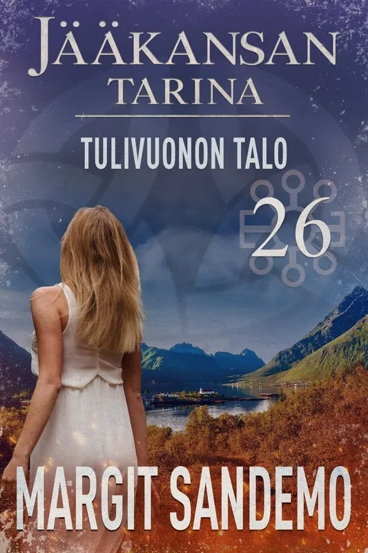 Tulivuonon talo: Jääkansan tarina 26, E-bok