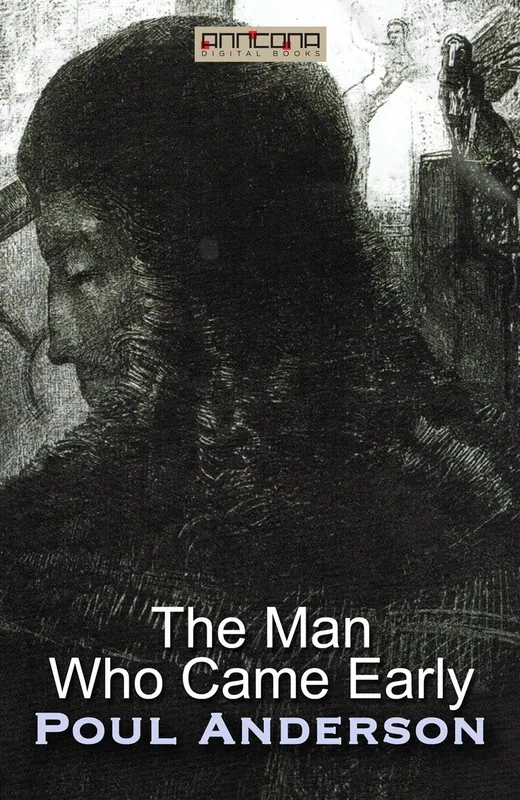 The Man Who Came Early, E-bok