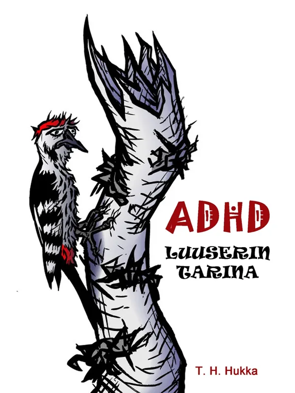 ADHD- luuserin tarina, E-bok