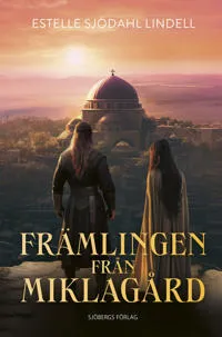 Främlingen från Miklagård