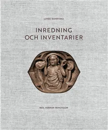 Lunds domkyrka : inredning och inventarier
