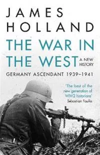 The War in the West – A New History