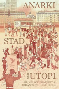 Anarki, stad och utopi