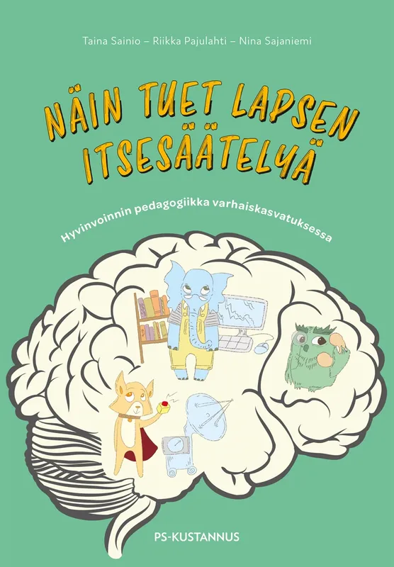 Näin tuet lapsen itsesäätelyä, E-bok