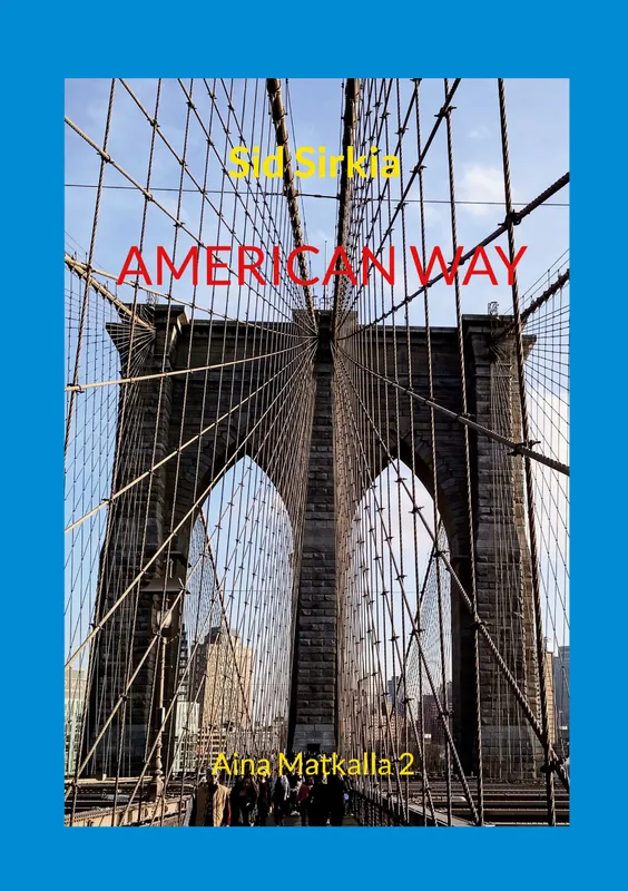 American way: Aina Matkalla 2, E-bok