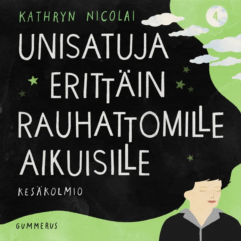 Unisatuja erittäin rauhattomille aikuisille 4 – Kesäkolmio, Ljudbok