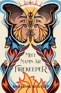 Mitt namn är Firekeeper