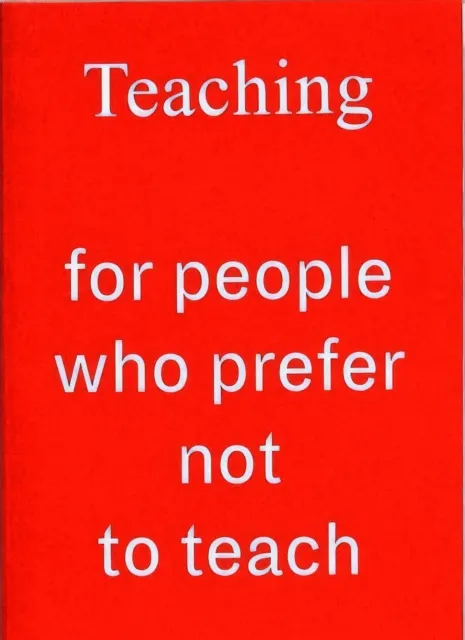 Teaching For People Who Prefer Not To Teach