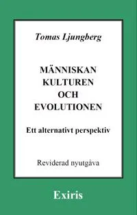 Människan, kulturen och evolutionen – ett alternativt perspektiv