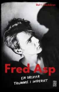 Fred Asp : en obskyr trummis i Imperiet