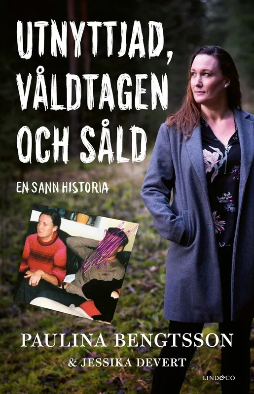 Utnyttjad, våldtagen och såld : en sann historia, E-bok