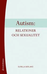 Autism: relationer och sexualitet