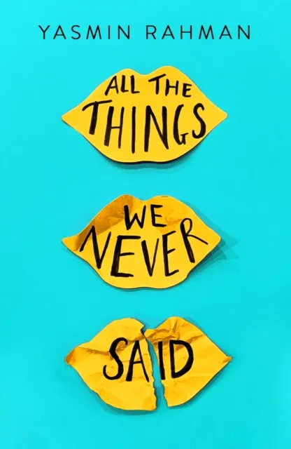 All the Things We Never Said