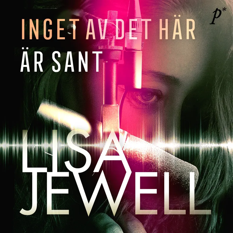 Inget av det här är sant, Ljudbok