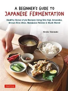 A Beginner’s Guide to Japanese Fermentation