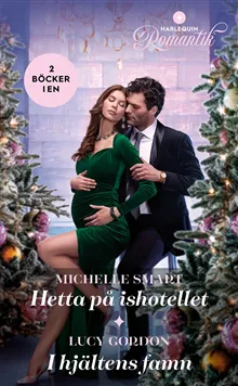 Hetta på ishotellet ; I hjältens famn