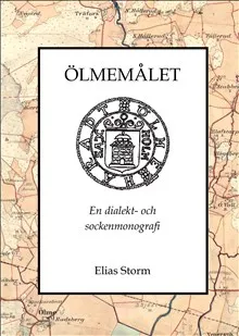 Ölmemålet : en dialekt- och sockenmonografi