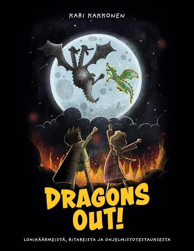 Dragons Out!: Lohikäärmeistä, ritareista ja ohjelmistotestauksesta, E-bok