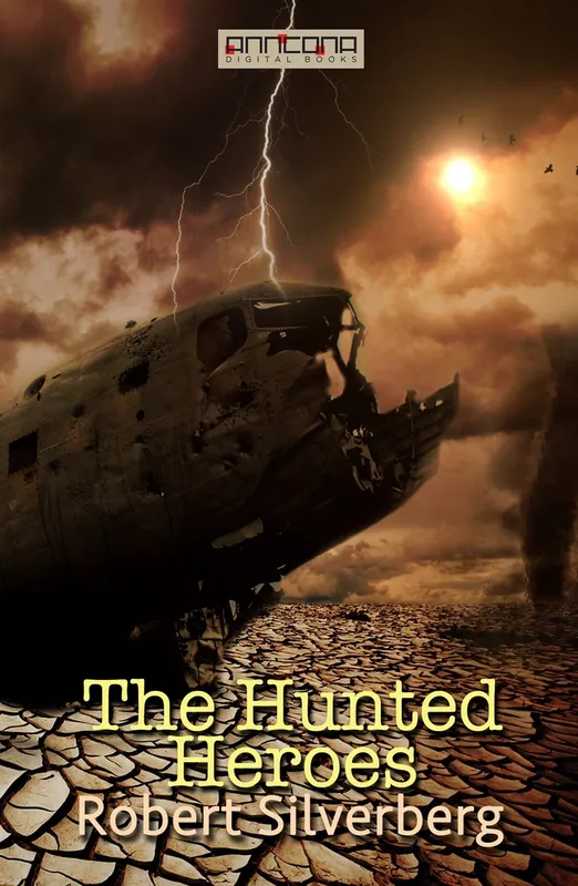 The Hunted Heroes, E-bok