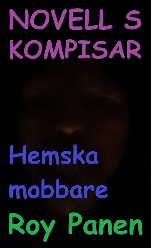 NOVELLER S KOMPISAR Hemska mobbare, E-bok