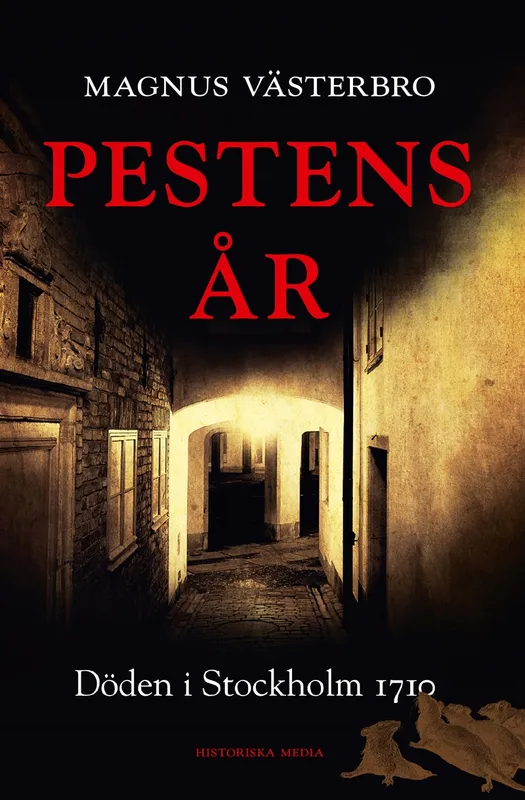 Pestens år. Döden i Stockholm 1710, E-bok