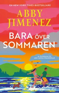 Bara över sommaren